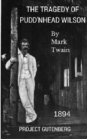 [Gutenberg 102] • The Tragedy of Pudd'nhead Wilson